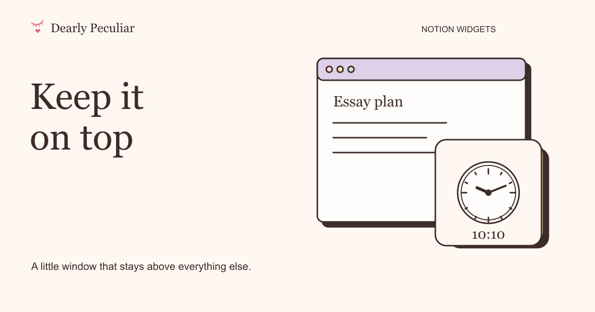 A small clock floating over the corner of a Notion page, beside the words Keep it on top.